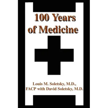 100 Years of Medicine