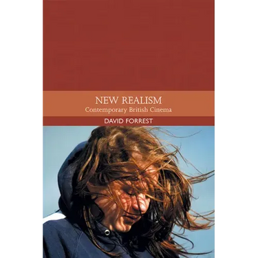 New Realism: Contemporary British Cinema