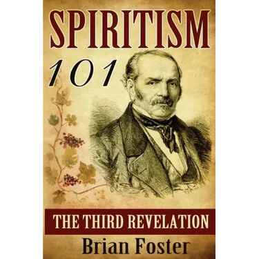 Spiritism 101: The Third Revelation