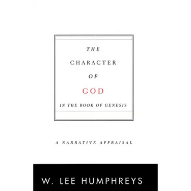 The Character of God in the Book of Genesis: A Narrative Appraisal