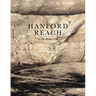 Hanford Reach: In the Atomic Field