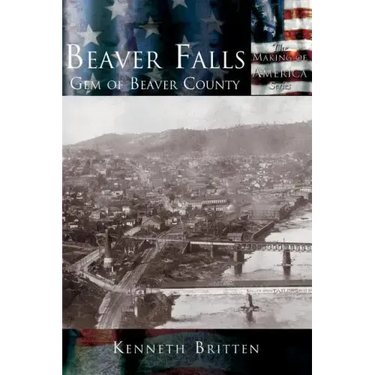 Beaver Falls: Gem of Beaver County