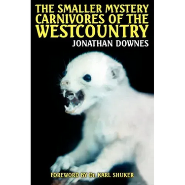 The Smaller Mystery Carnivores of the Westcountry