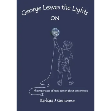 George Leaves the Lights ON: the importance of being earnest about conservation