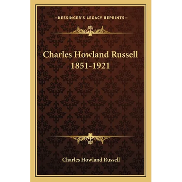 Charles Howland Russell 1851-1921
