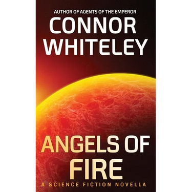 Angels of Fire: A Science Fiction Novella