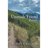 Unmade Friend - Elegies
