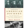 American Journey: On the Road with Henry Ford, Thomas Edison, and John Burroughs