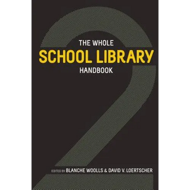 The Whole School Library Handbook 2
