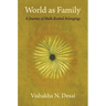 World as Family: A Journey of Multi-Rooted Belongings