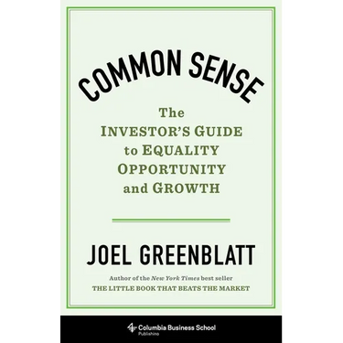 Common Sense: The Investor's Guide to Equality, Opportunity, and Growth
