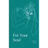 For Your Soul