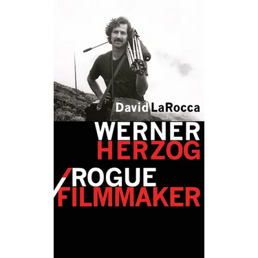 Werner Herzog / Rogue Filmmaker