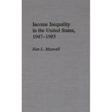 Income Inequality in the United States, 1947-1985