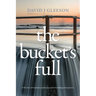 The Bucket's Full