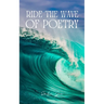 Ride the wave of Poetry
