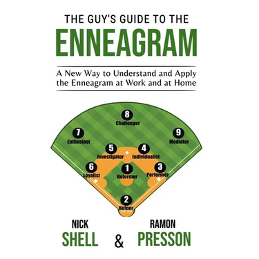 The Guy's Guide to the Enneagram: A New Way to Understand and Apply the Enneagram at Work and at Home