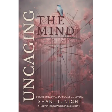 Uncaging the Mind: From Survival to Soulful Living
