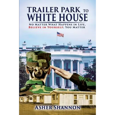 Trailer Park to White House