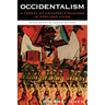 Occidentalism: A Theory of Counter-Discourse in Post-Mao China