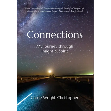 Connections: My Journey Through Insight & Spirit