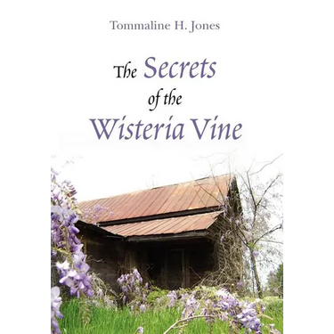 The Secrets of the Wisteria Vine