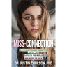 Miss-Connection: Why Your Teenage Daughter 'Hates' You, Expects the World and Needs to Talk