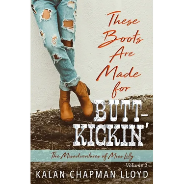 These Boots Are Made for Butt-Kickin'
