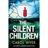 The Silent Children: A serial killer thriller with a twist