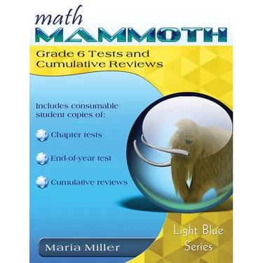 Math Mammoth Grade 6 Tests and Cumulative Reviews