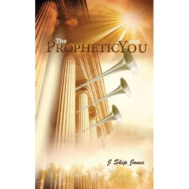 The Prophetic and You
