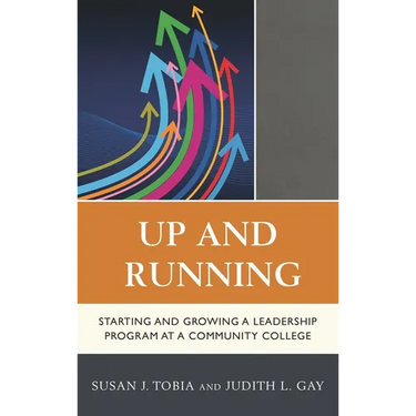 Up and Running: Starting and Growing a Leadership Program at a Community College