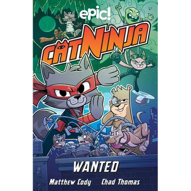 Cat Ninja: Wanted: Volume 3