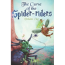 The Curse of the Spider-riders: A Magical Adventure