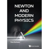 Newton and Modern Physics