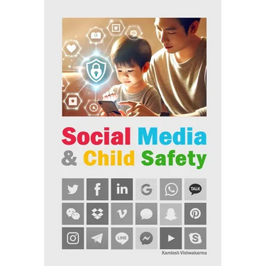 Social Media & Child Safety: An essential read for parents, this book explores the pros and cons of social media and provides valuable internet tools