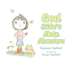 God Didn't Make Monsters