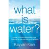 What Is Water?: How Young Leaders Can Thrive in an Uncertain World