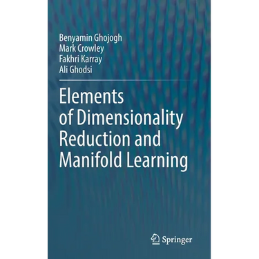 Elements of Dimensionality Reduction and Manifold Learning