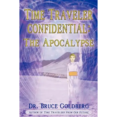 Time Traveler Confidential: The Apocalypse