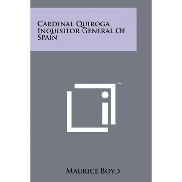 Cardinal Quiroga Inquisitor General Of Spain