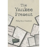 The Yankee Present