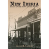 New Iberia: Essays on the Town and Its People