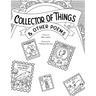 Collector of Things & Other Poems