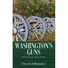 Washington's Guns: Based on a True Story