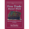 Free Trade Doesn't Work: What Should Replace It and Why, 2011 Edition