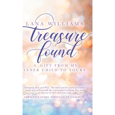 Treasure Found: A Gift From My Inner Child To Yours