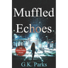 Muffled Echoes