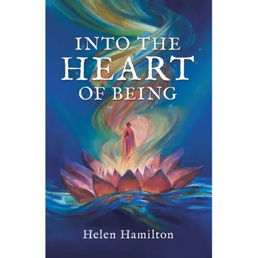 Into the Heart of Being