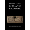 A Comparative Germanic Grammar